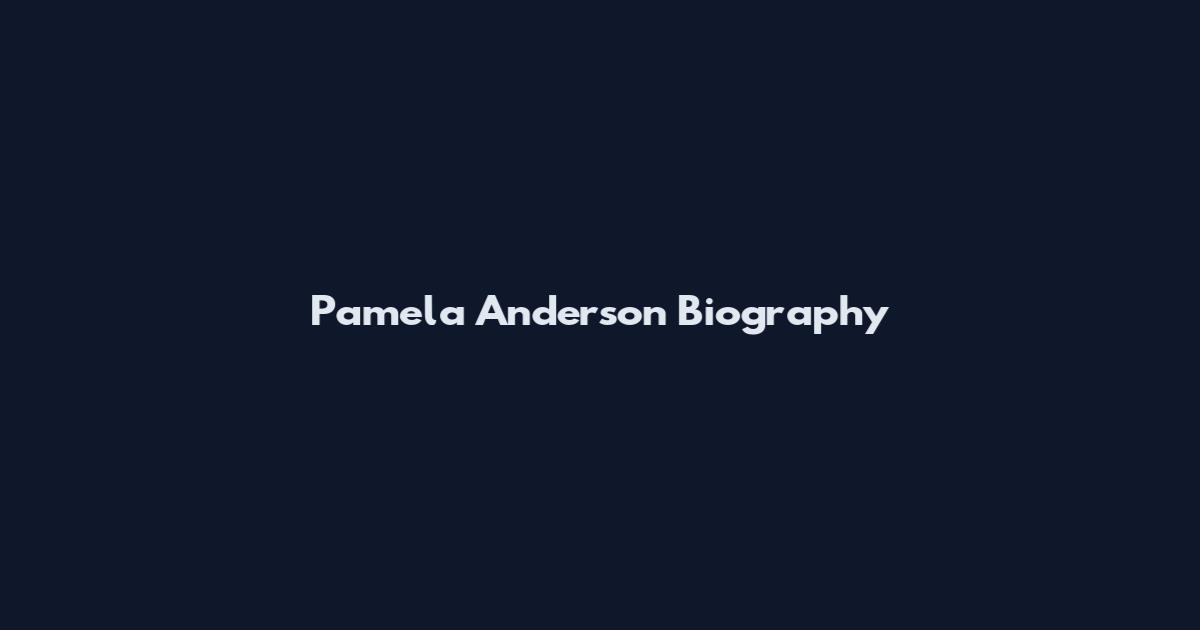 Pamela Anderson Biography