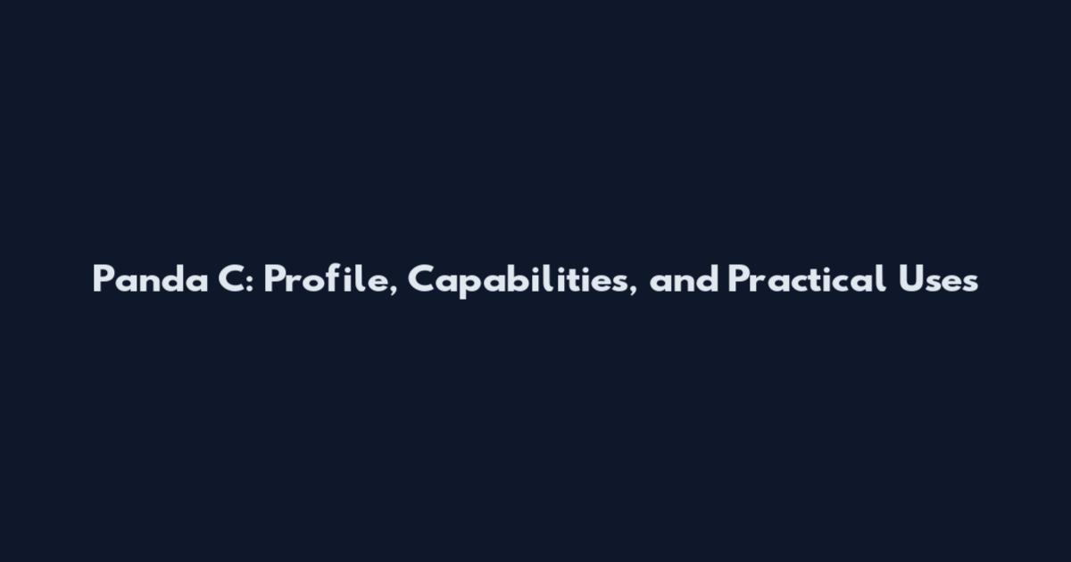 Panda C: Profile, Capabilities, and Practical Uses