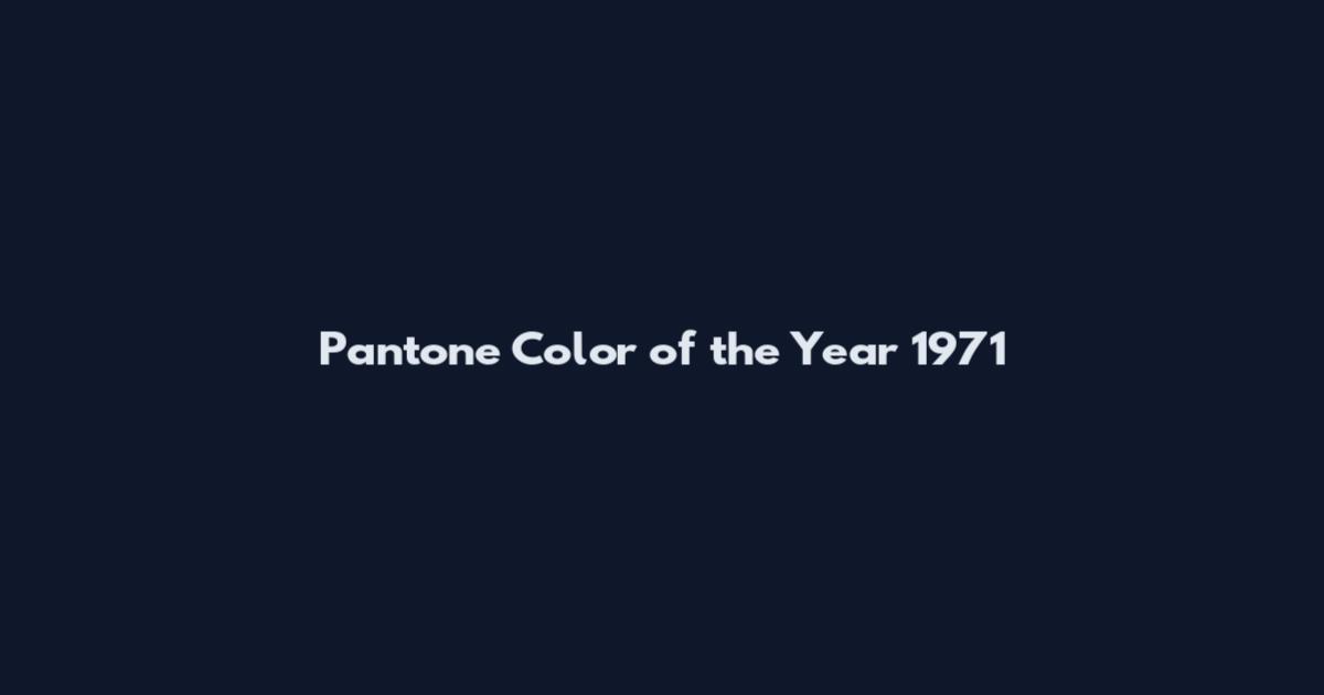 Pantone Color of the Year 1971