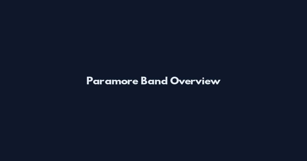 Paramore Band Overview