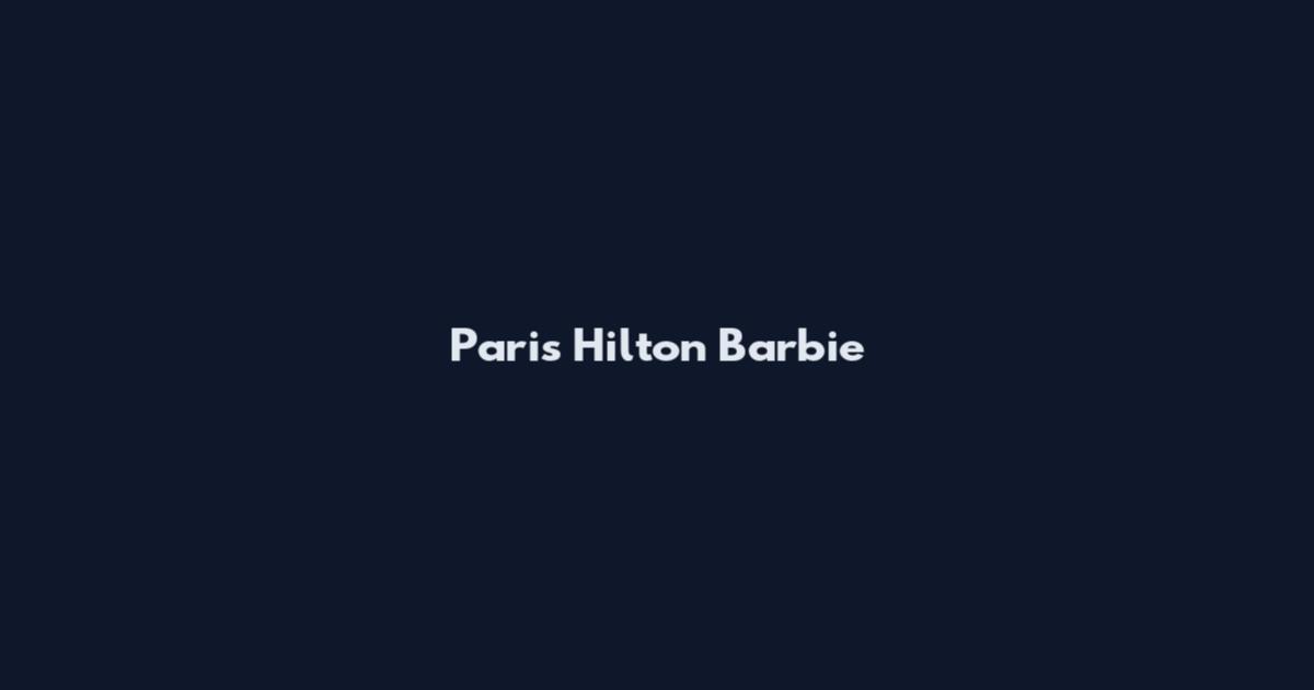 Paris Hilton Barbie