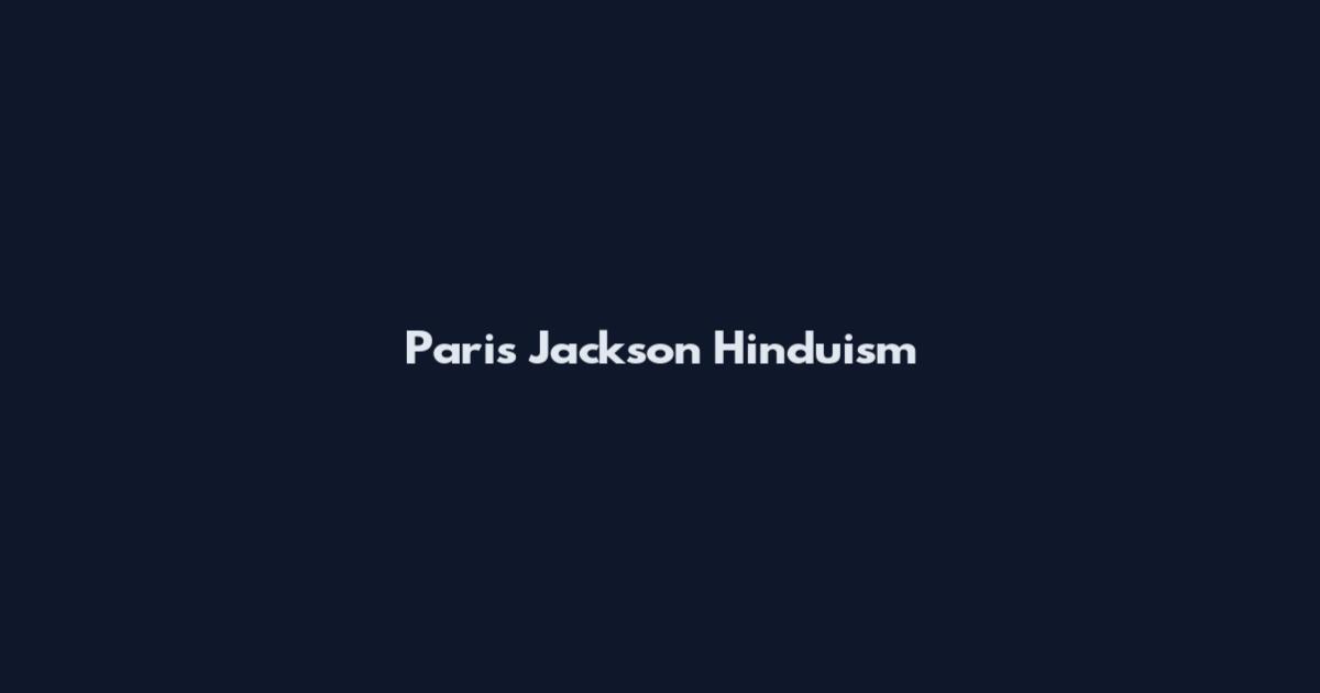 Paris Jackson Hinduism