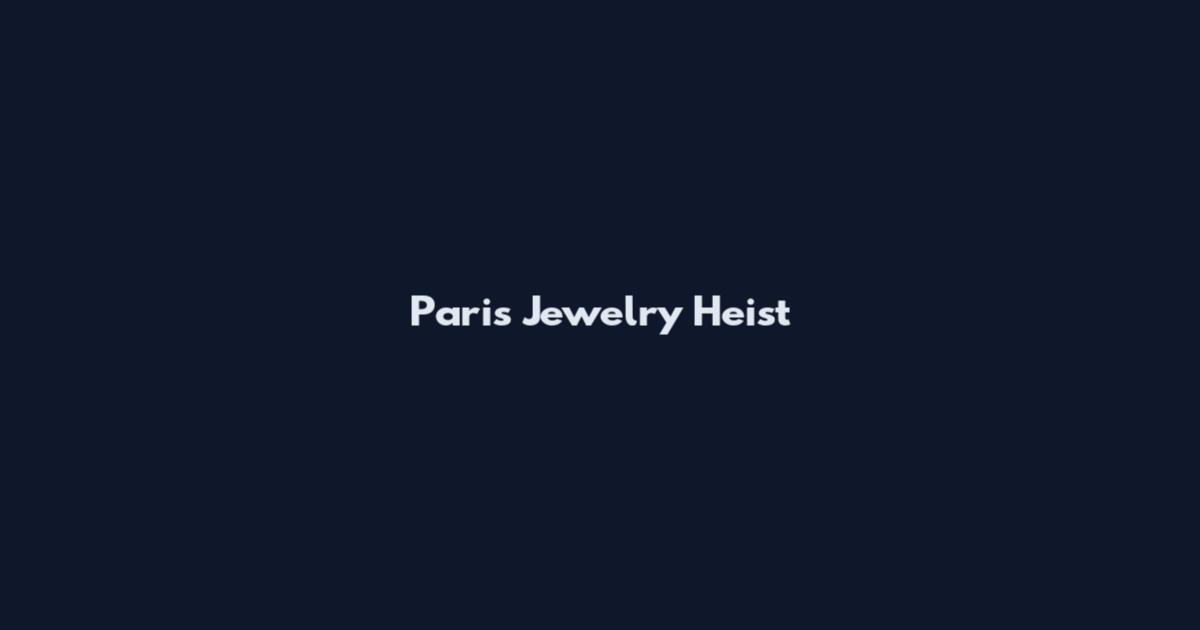 Paris Jewelry Heist