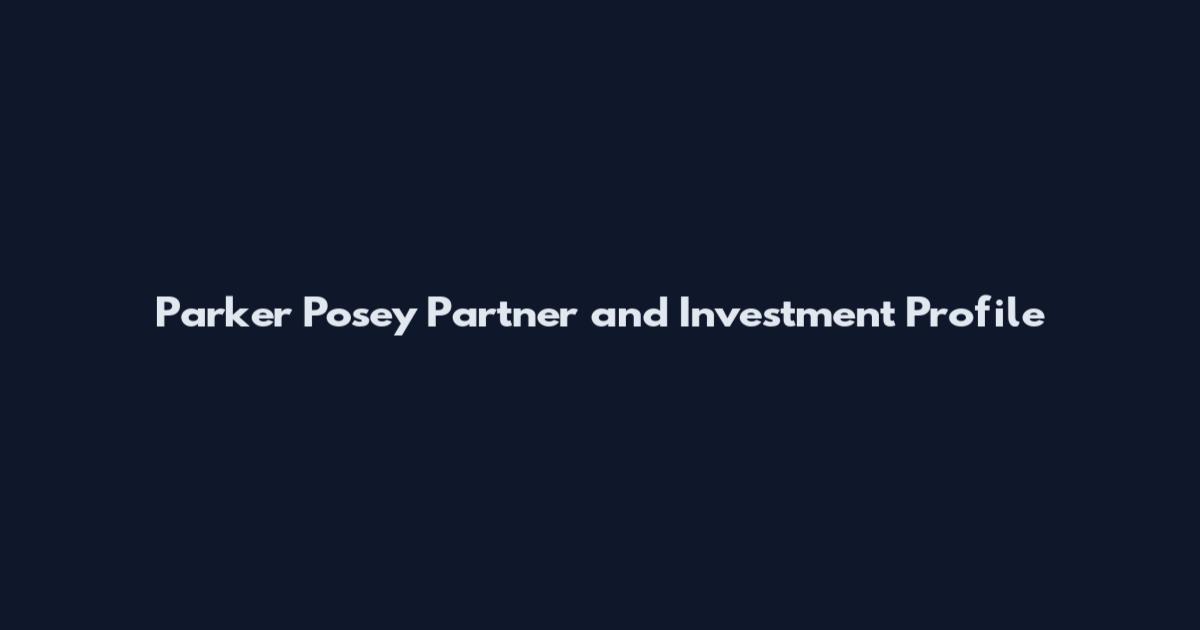 Parker Posey Partner and Investment Profile