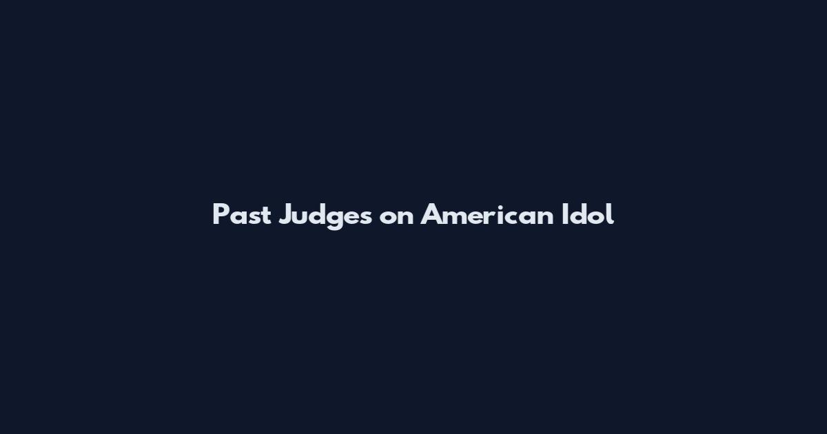 Past Judges on American Idol