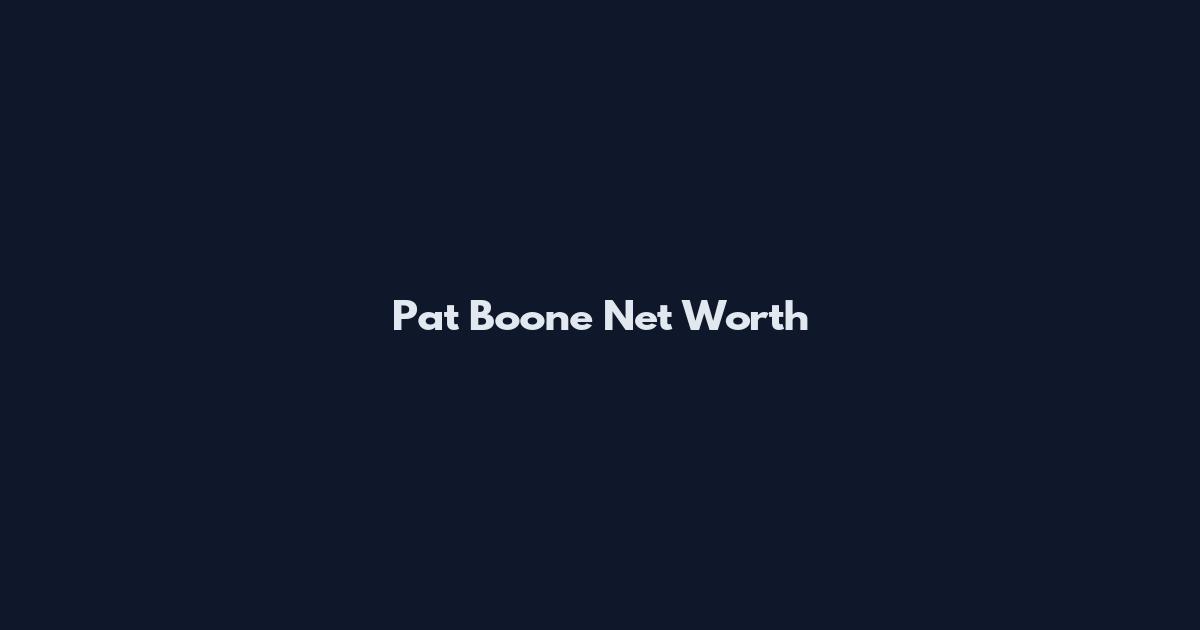 Pat Boone Net Worth