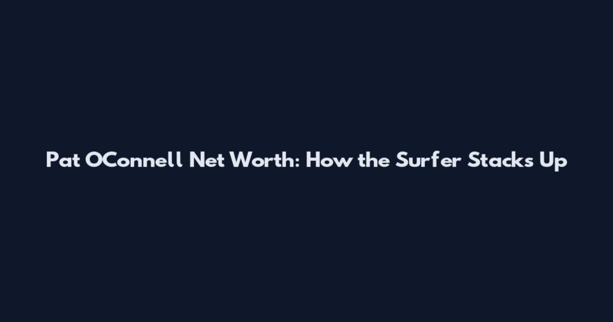 Pat O'Connell Net Worth: How the Surfer Stacks Up
