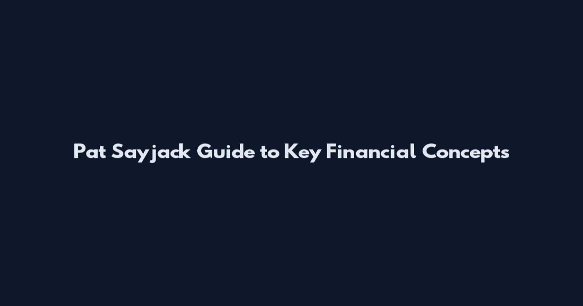 Pat Sayjack Guide to Key Financial Concepts