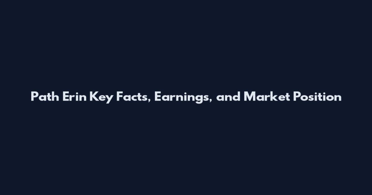 Path Erin Key Facts, Earnings, and Market Position