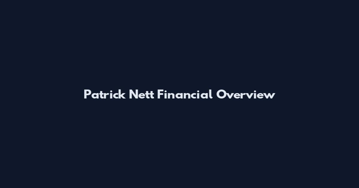 Patrick Nett Financial Overview