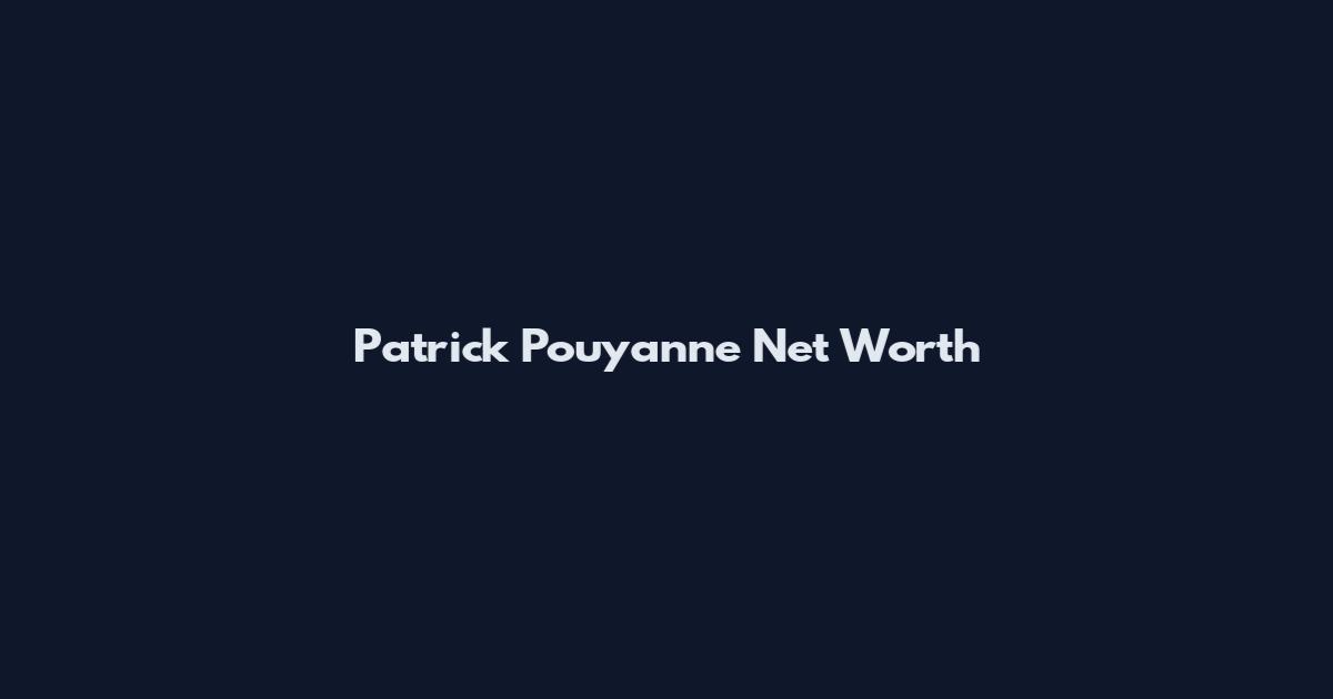 Patrick Pouyanne Net Worth