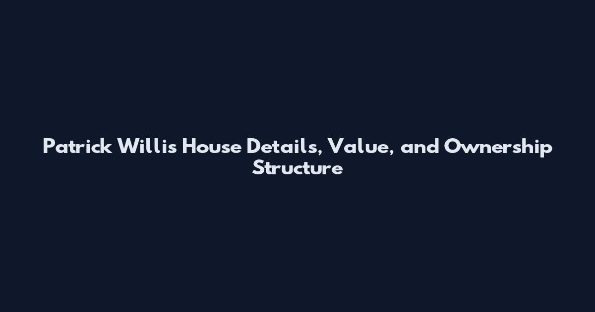 Patrick Willis House Details, Value, and Ownership Structure