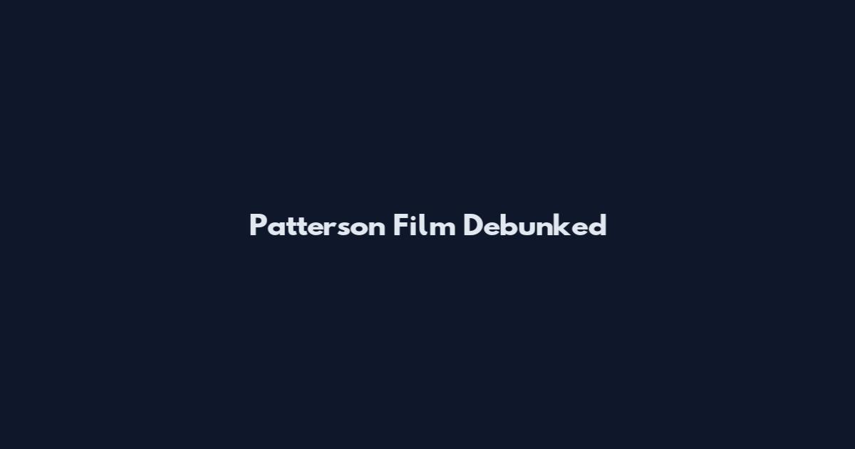 Patterson Film Debunked