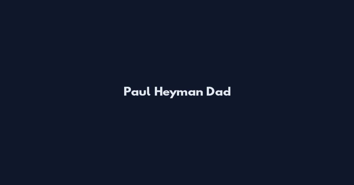 Paul Heyman Dad