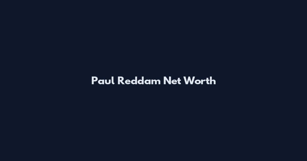Paul Reddam Net Worth