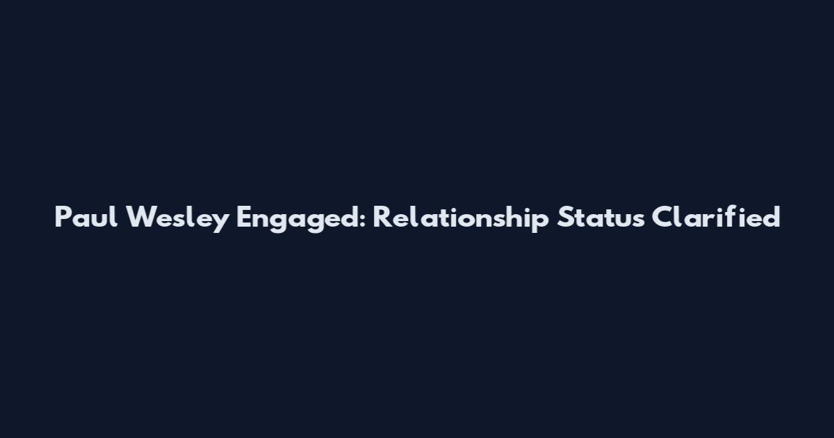 Paul Wesley Engaged: Relationship Status Clarified