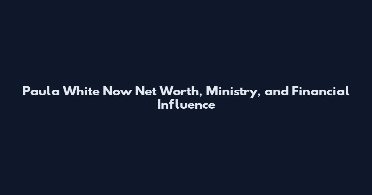 Paula White Now Net Worth, Ministry, and Financial Influence