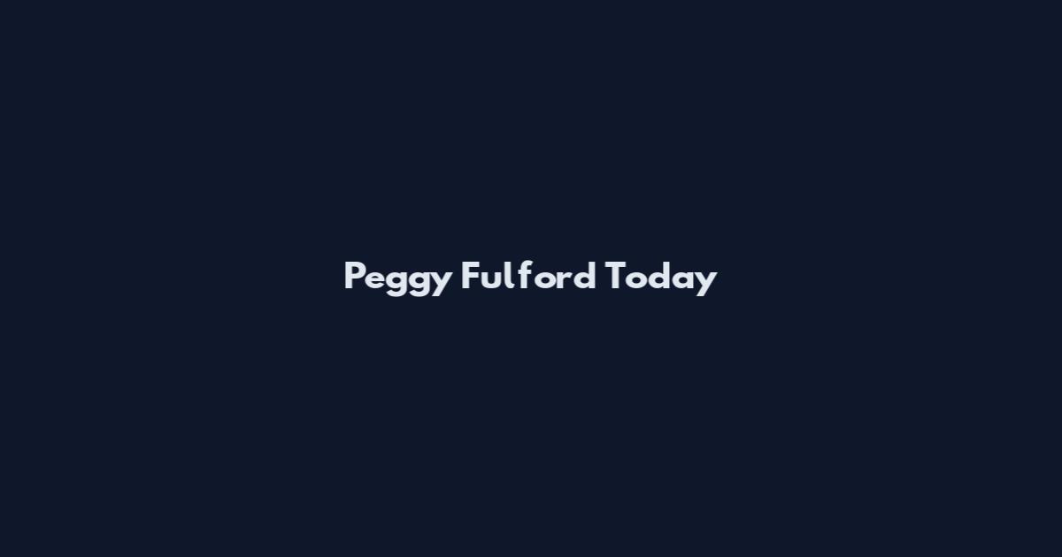 Peggy Fulford Today