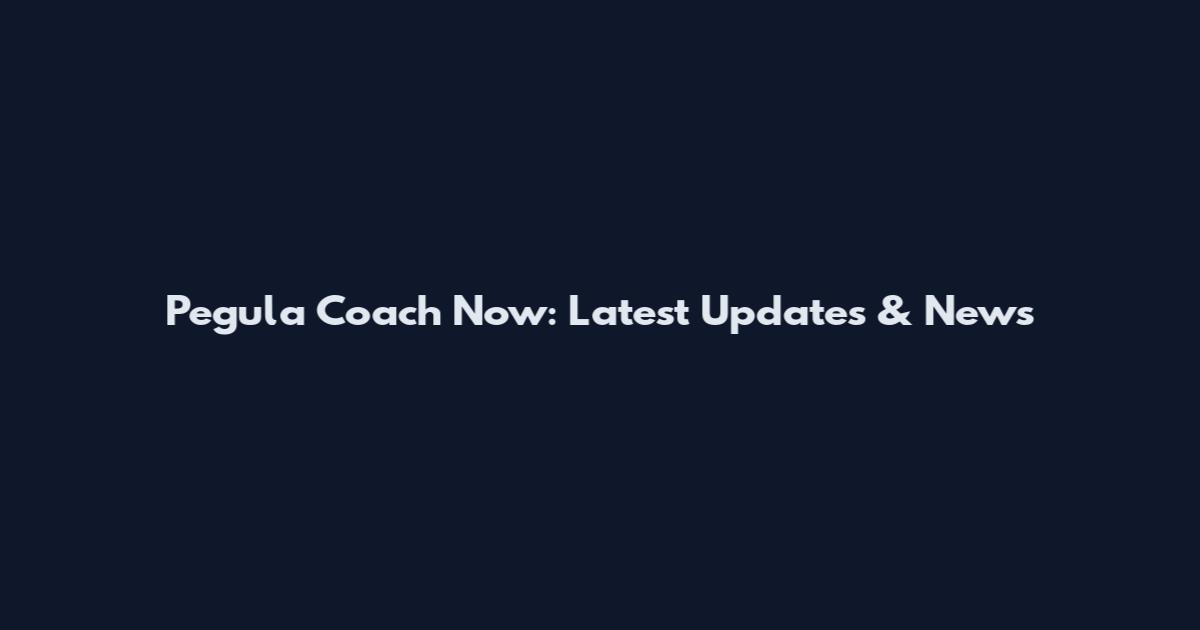 Pegula Coach Now: Latest Updates & News