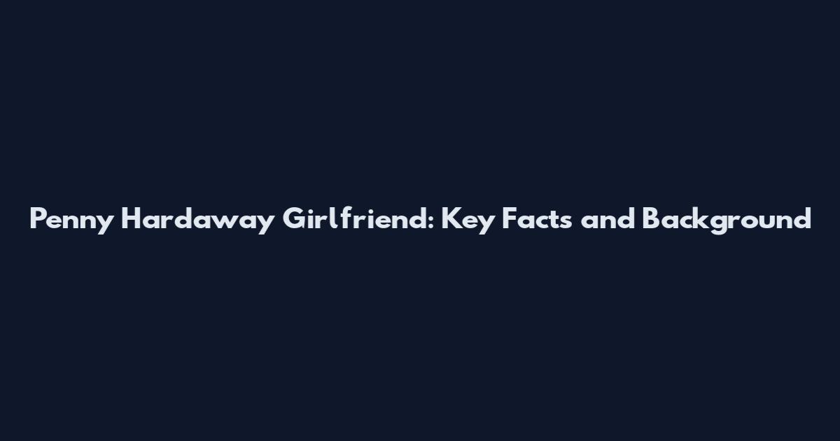 Penny Hardaway Girlfriend: Key Facts and Background