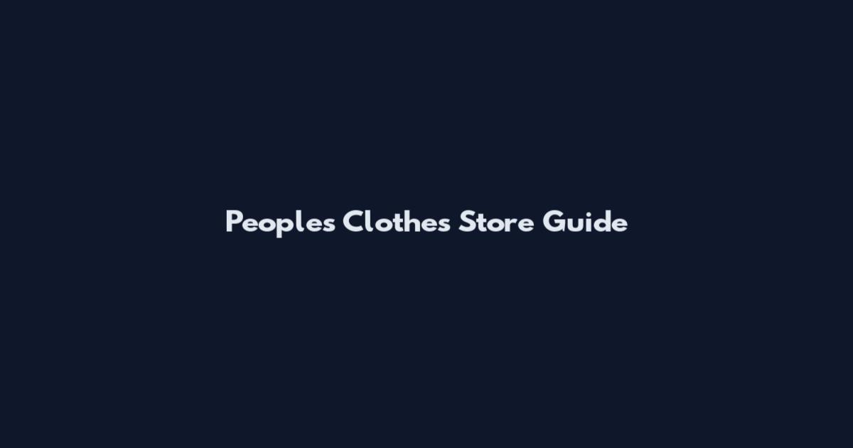People's Clothes Store Guide