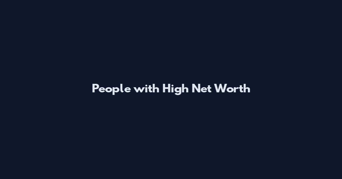 People with High Net Worth
