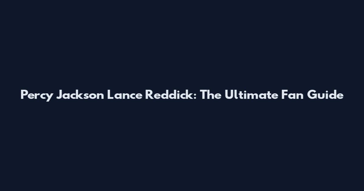 Percy Jackson Lance Reddick: The Ultimate Fan Guide