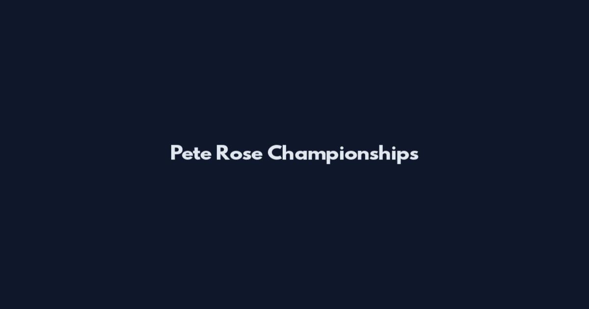 Pete Rose Championships