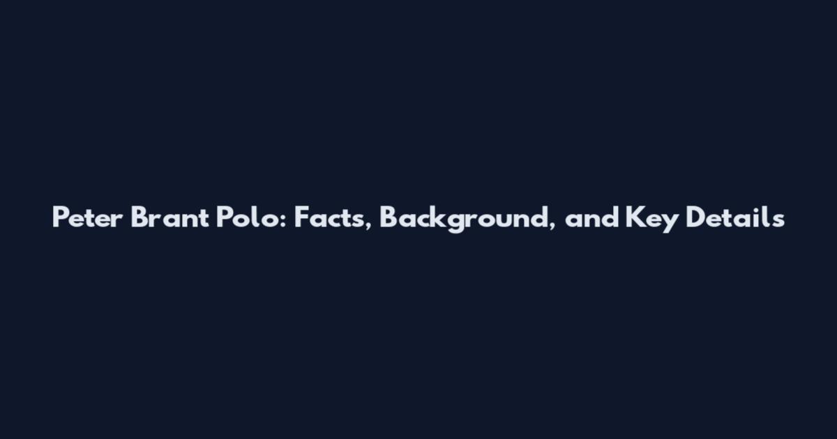 Peter Brant Polo: Facts, Background, and Key Details