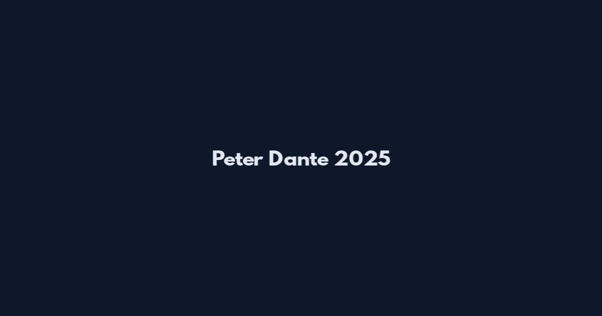 Peter Dante 2025