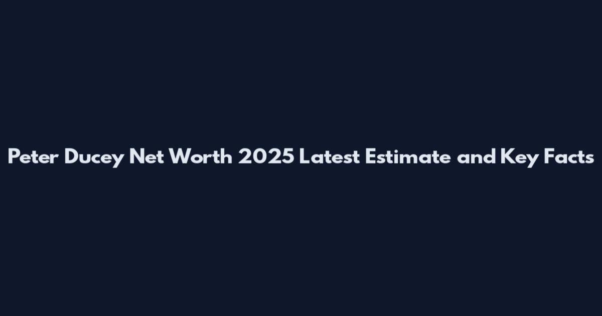 Peter Ducey Net Worth 2025 Latest Estimate and Key Facts