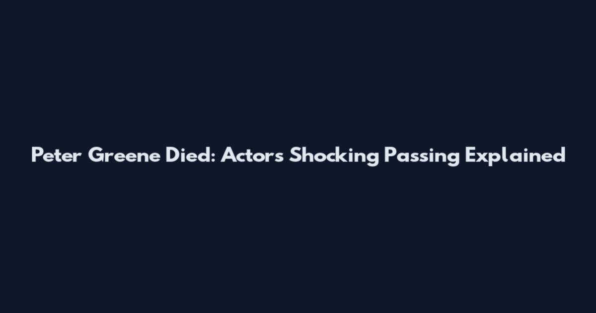 Peter Greene Died: Actor's Shocking Passing Explained
