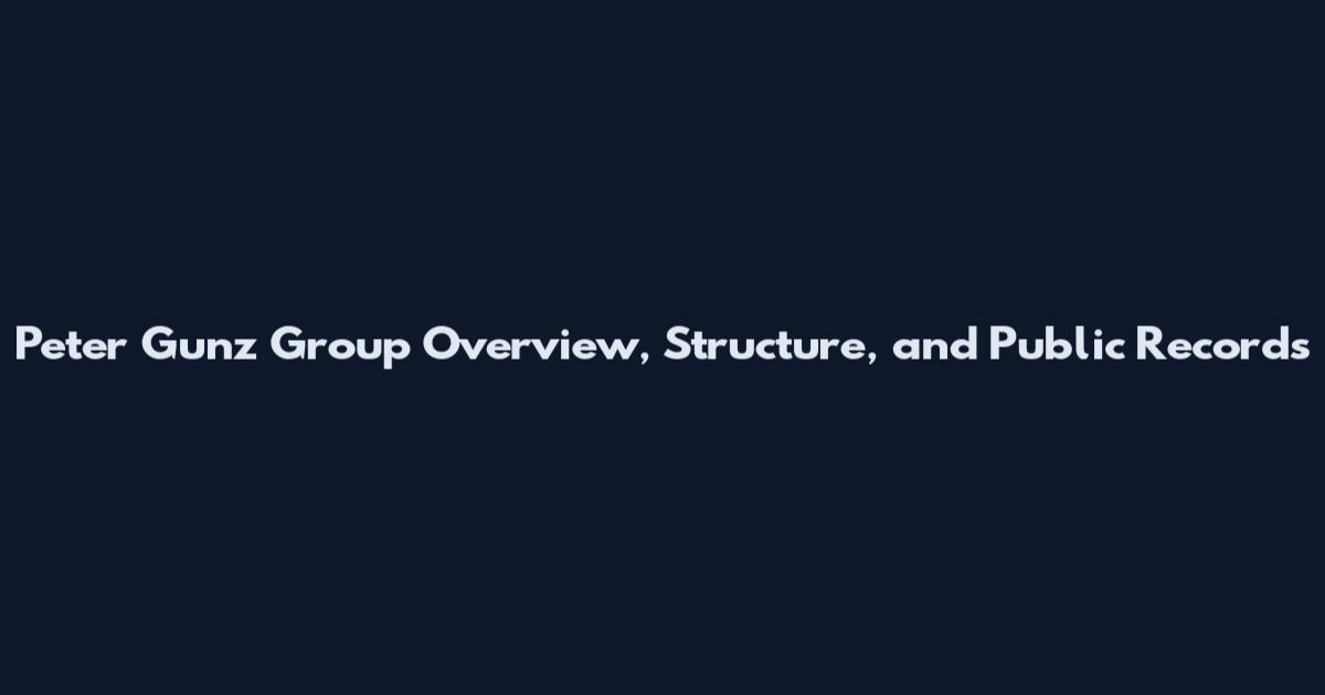 Peter Gunz Group Overview, Structure, and Public Records