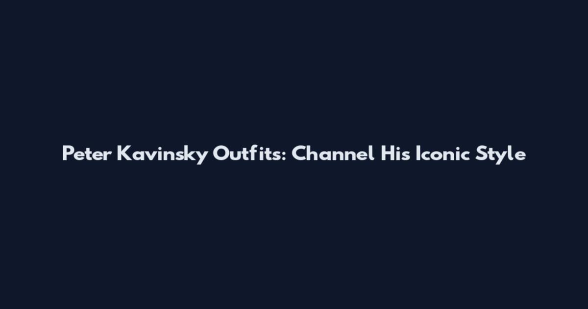 Peter Kavinsky Outfits: Channel His Iconic Style
