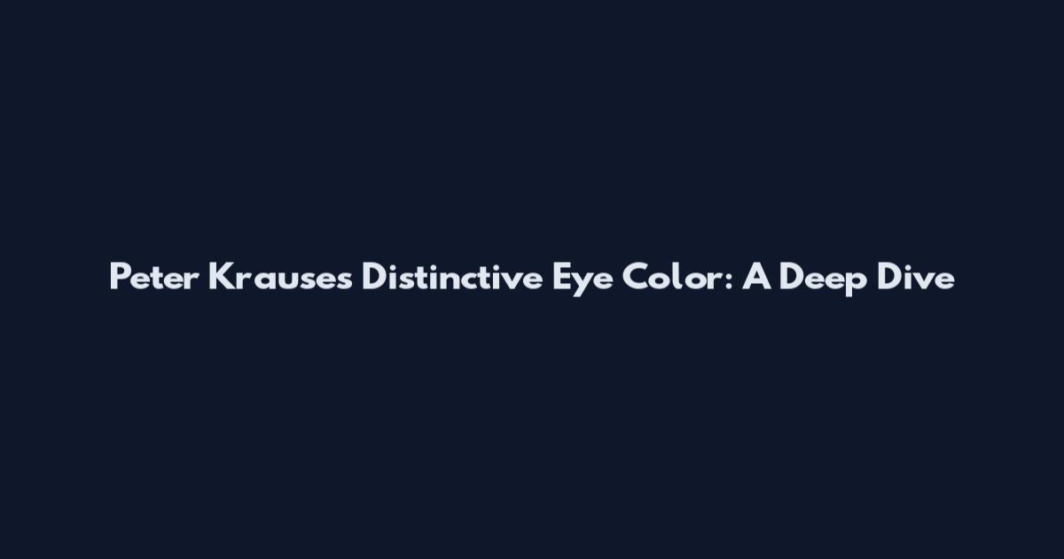 Peter Krause's Distinctive Eye Color: A Deep Dive