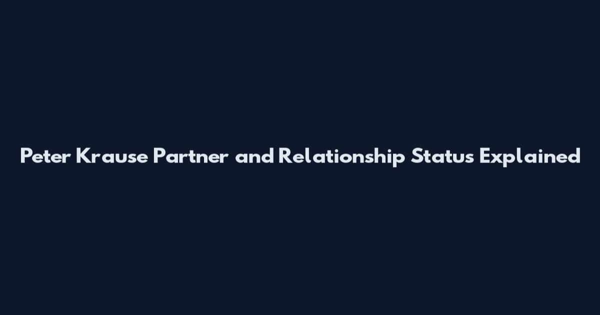 Peter Krause Partner and Relationship Status Explained
