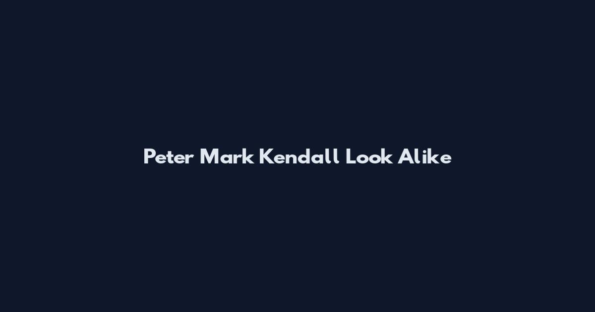 Peter Mark Kendall Look Alike
