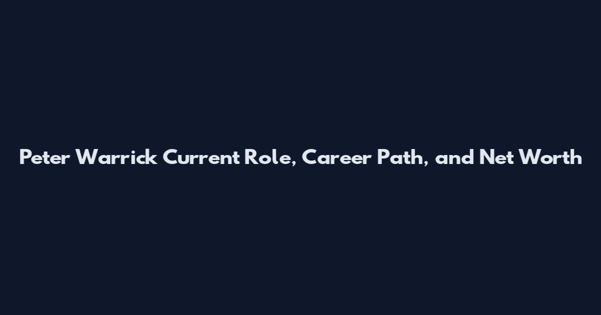 Peter Warrick Current Role, Career Path, and Net Worth