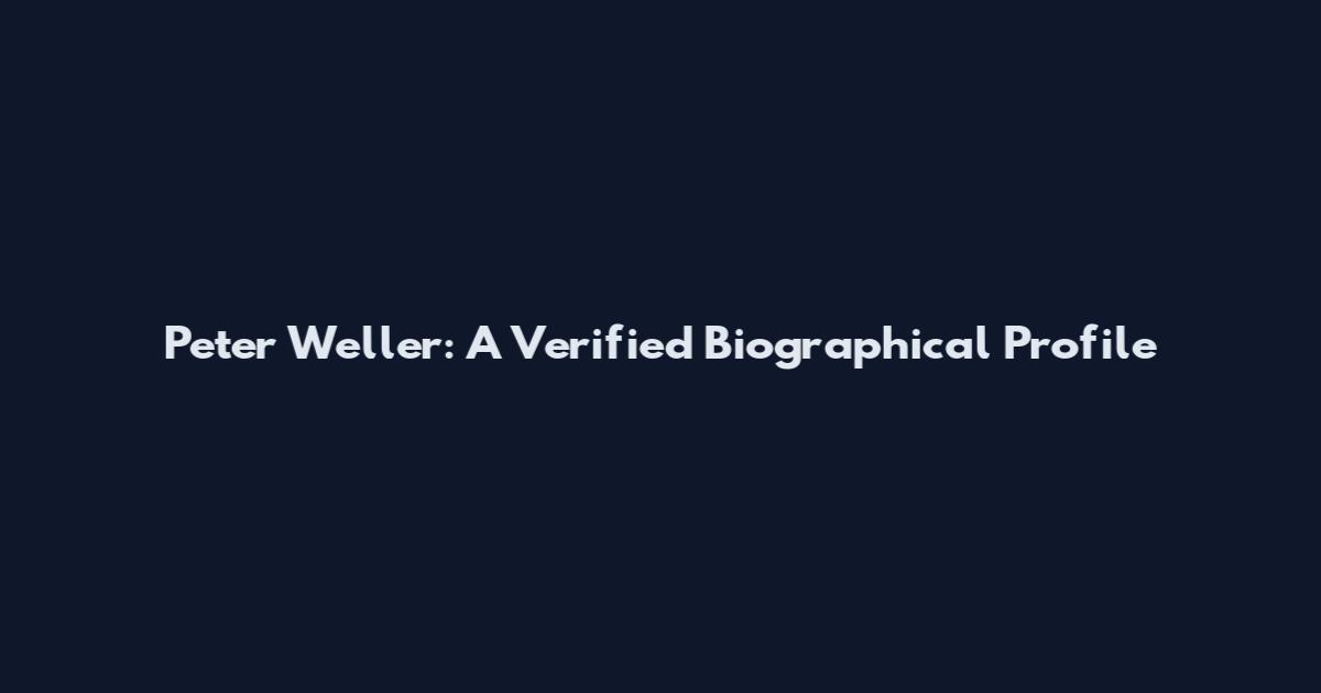 Peter Weller: A Verified Biographical Profile