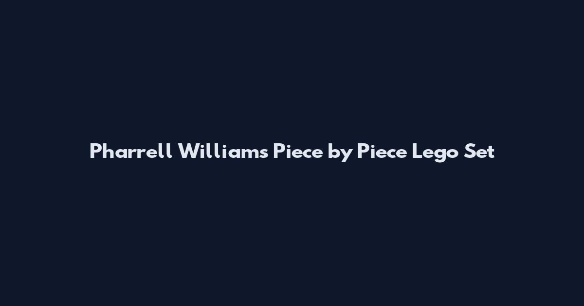 Pharrell Williams Piece by Piece Lego Set