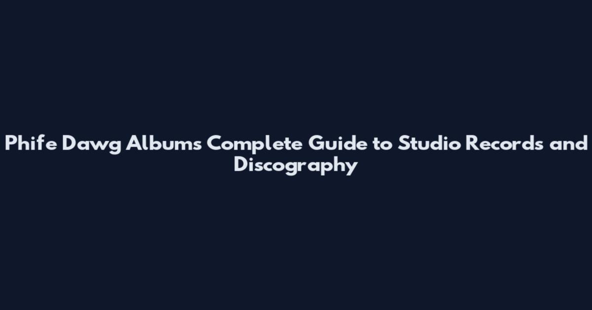 Phife Dawg Albums Complete Guide to Studio Records and Discography