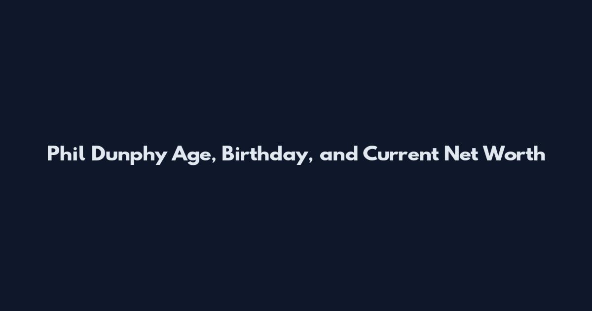 Phil Dunphy Age, Birthday, and Current Net Worth