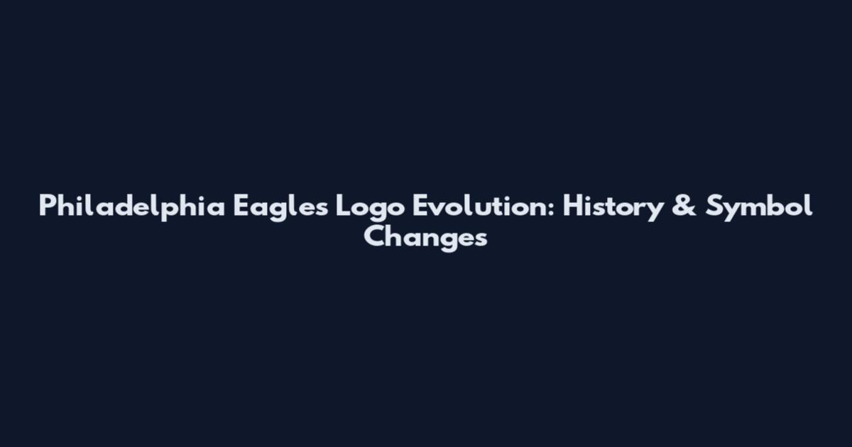 Philadelphia Eagles Logo Evolution: History & Symbol Changes
