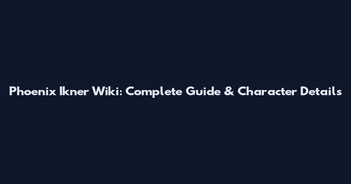 Phoenix Ikner Wiki: Complete Guide & Character Details