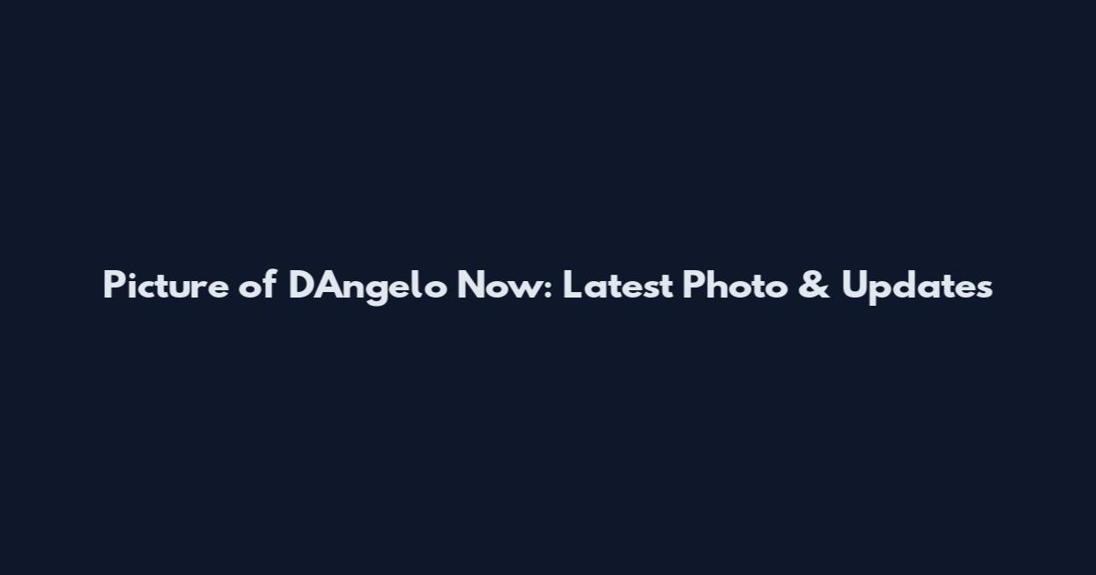 Picture of D'Angelo Now: Latest Photo & Updates
