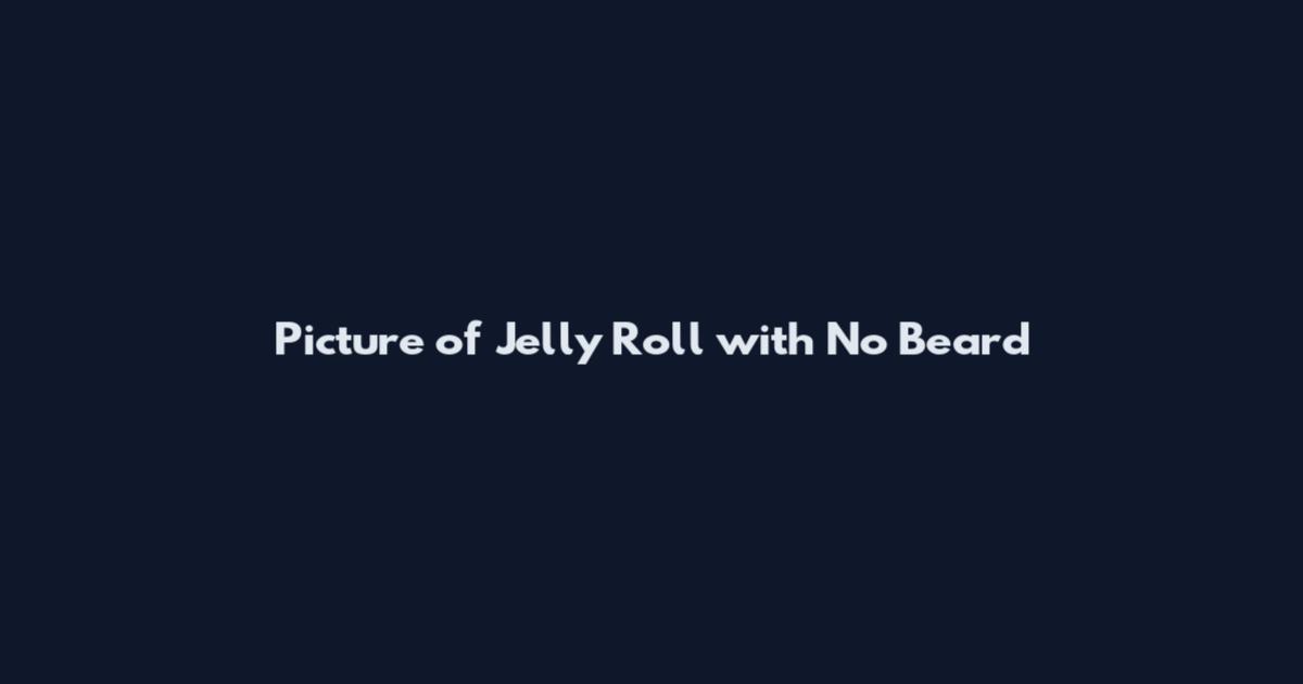 Picture of Jelly Roll with No Beard