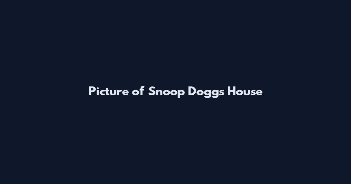 Picture of Snoop Dogg's House