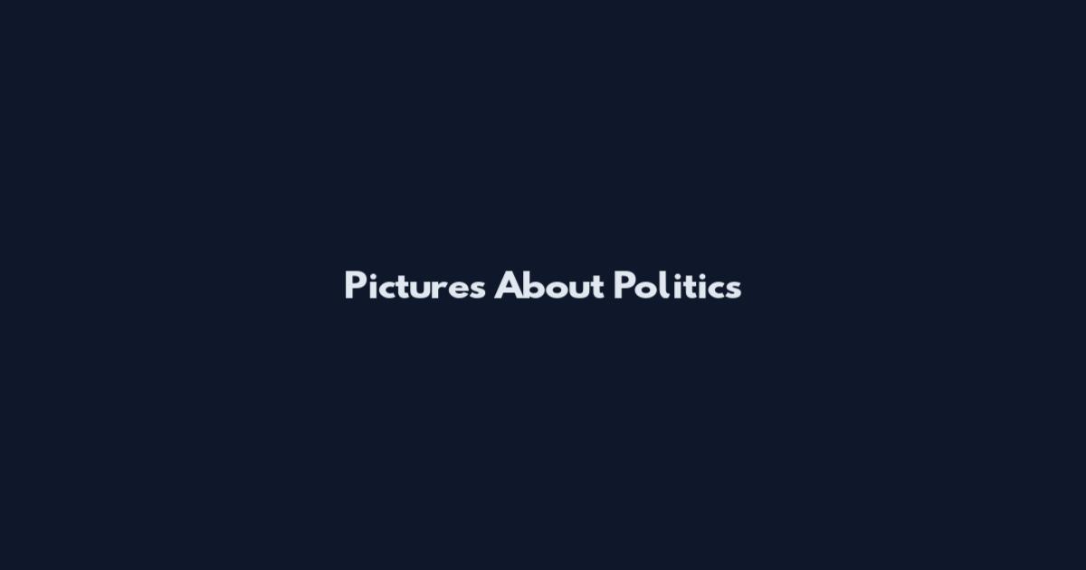 Pictures About Politics
