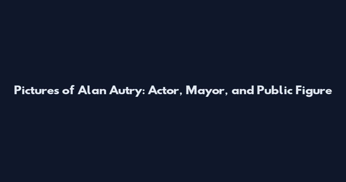 Pictures of Alan Autry: Actor, Mayor, and Public Figure