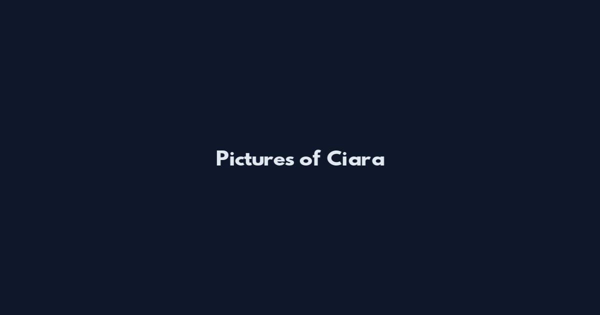 Pictures of Ciara